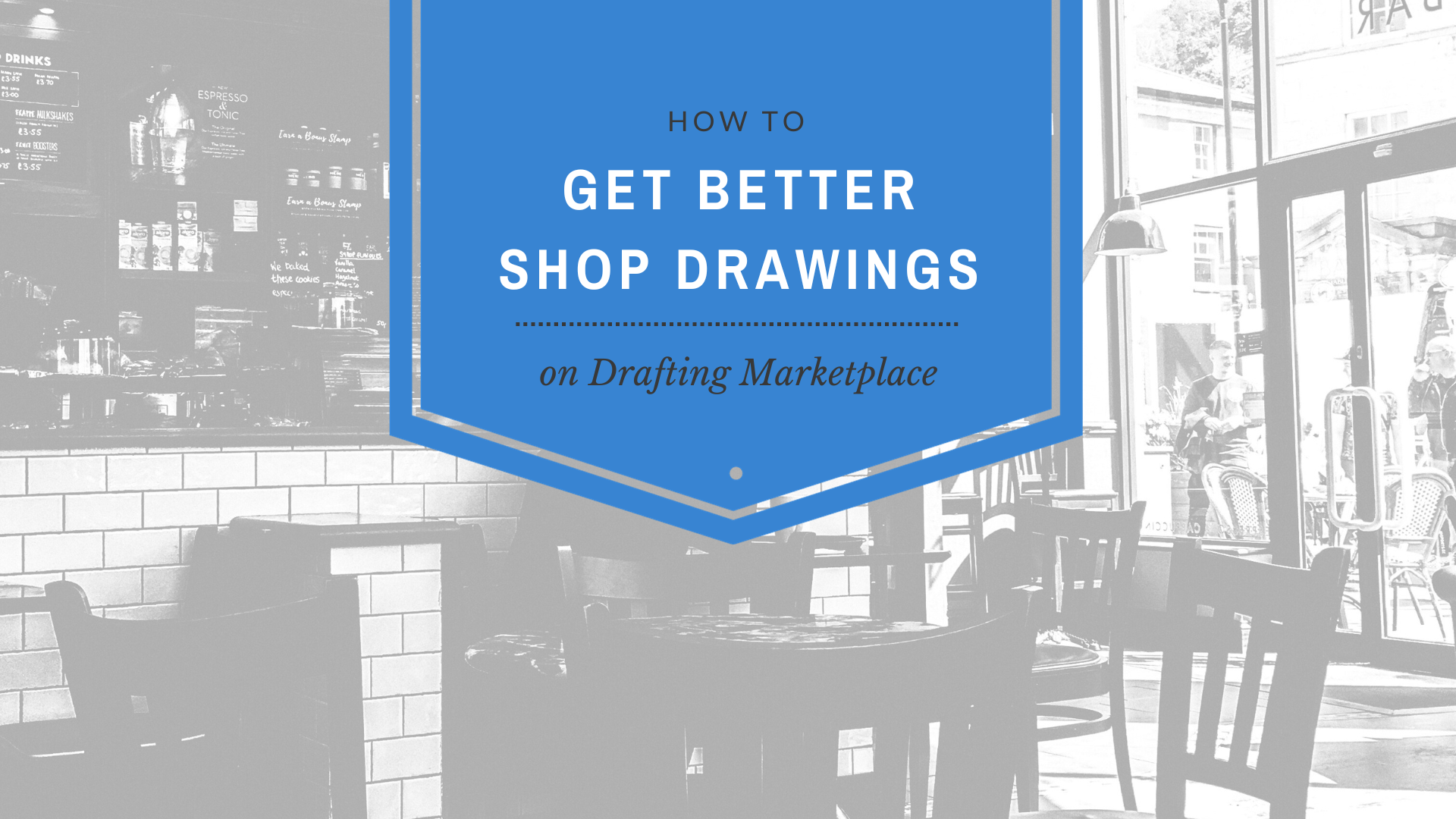 how-to-get-better-shop-drawings-on-drafting-marketplace